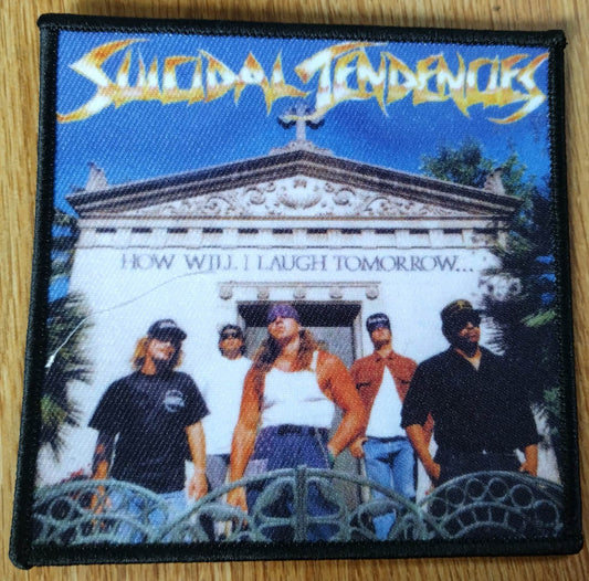 Suicidal Tendencies how will i laugh tomorrow Patch