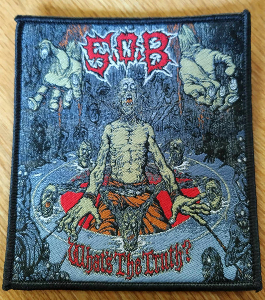 S.O.B Whats the truth Woven Patch