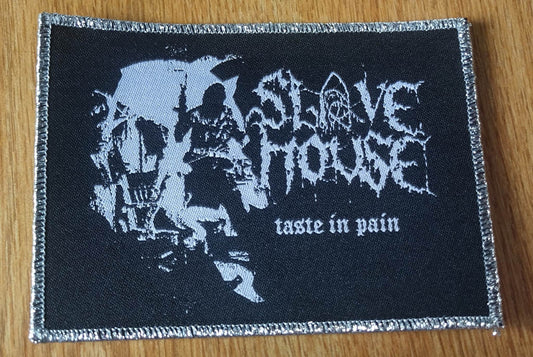 Slave House taste in pain Woven Patch