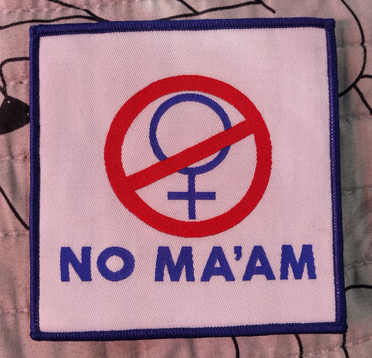 No Ma'am Blue border Woven Patch