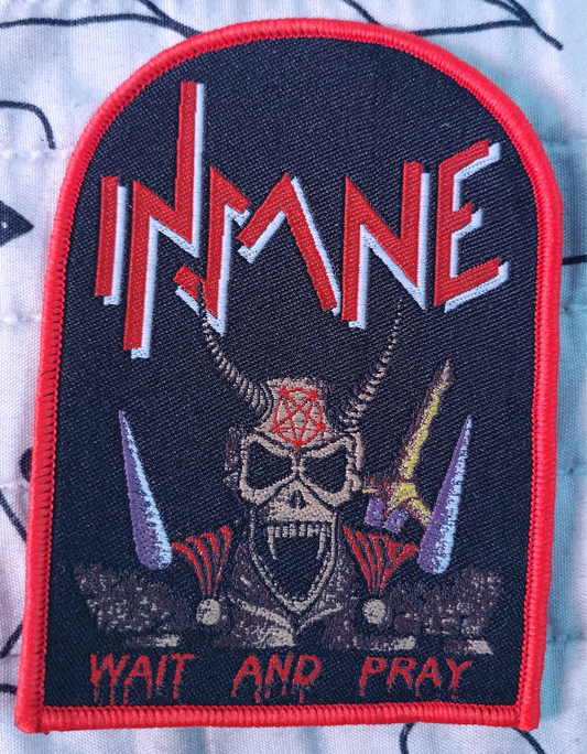 Insane wait and pray Red Border Woven Patch