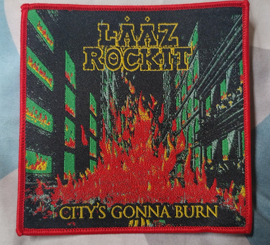 Laaz Rockit City's gonna burn Red Border Woven Patch