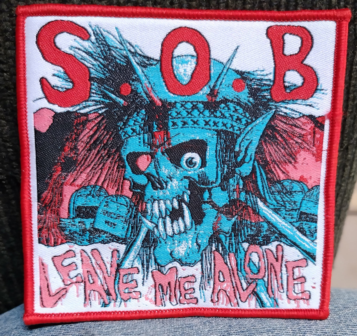 S.O.B Leave me alone Red Border Woven Patch