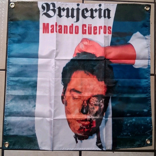 Brujeria Matando Gueros 2x2 Ft Banner Flag